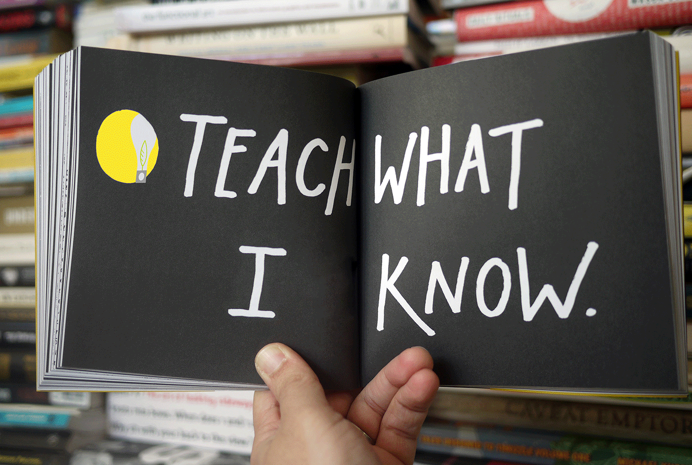 Teach what I know